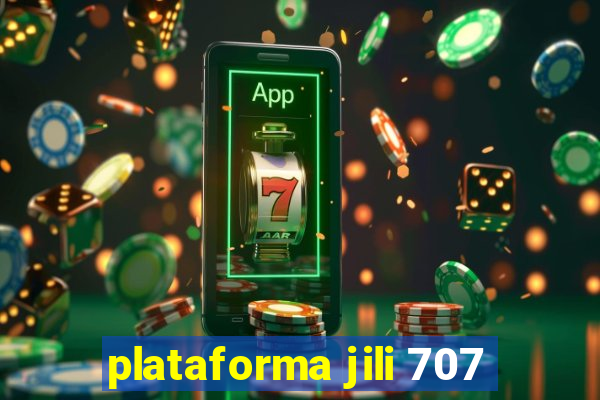 plataforma jili 707